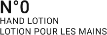 N°0 HAND LOTION LOTION POUR LES MAINS